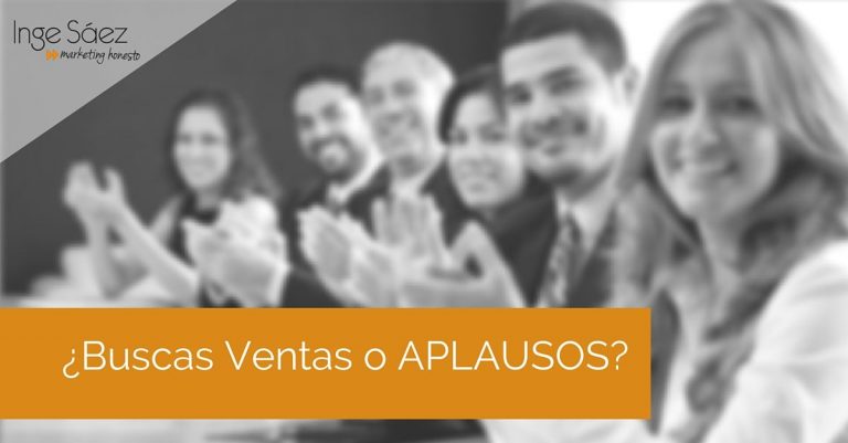 ¿buscas aplausos?